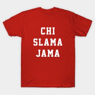 Chi Slama Jama - Chicago Bulls T-Shirt